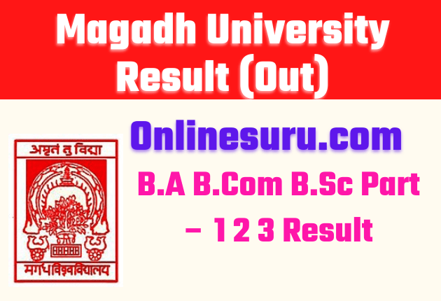 Magadh University Result (Out) 2022 B.A B.Com B.Sc Part – 1 2 3 Result 3 Magadh University Result 2022