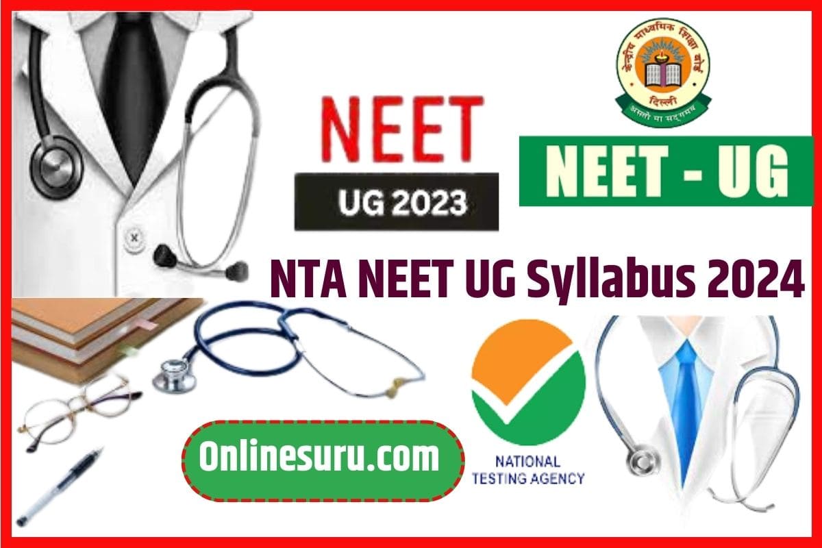 NTA NEET UG Syllabus 2024: साल 2024 मे होने वाली UG NEET Entrance Exam का Final Syllabus जारी, फटाफट ऐसे करें चेक व डाउनलोड? 3 NTA NEET UG Syllabus