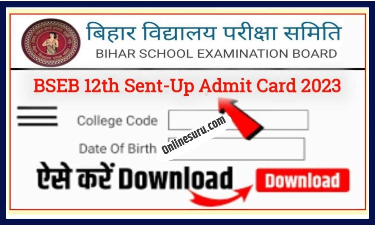 BSEB 12th Sent-Up Admit Card 2024: Download Bihar Board Sent-Up Exam Admit Card 2023-34 3 BSEB 12th Sent-Up Admit