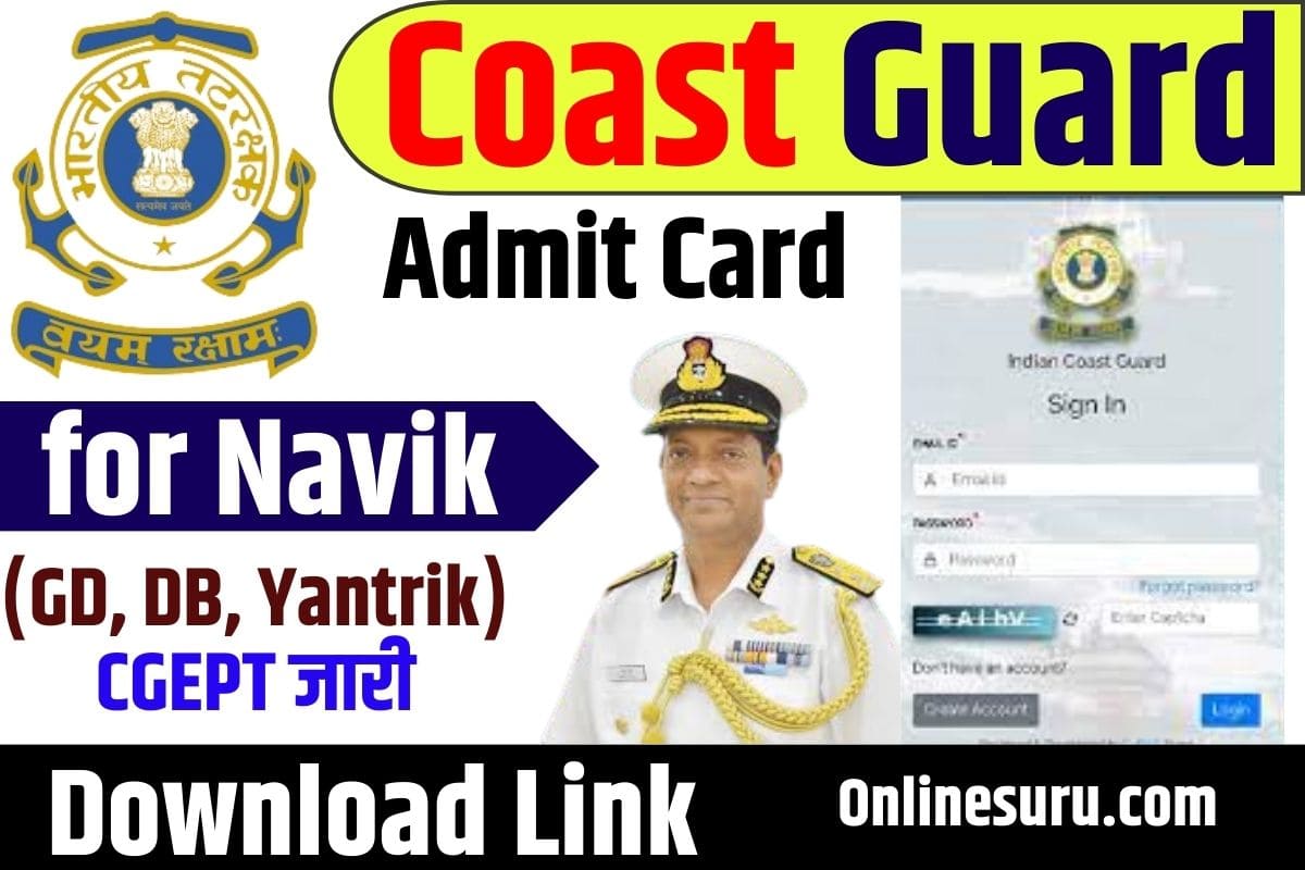 Coast Guard Admit Card 2023: for Navik (GD, DB, Yantrik) CGEPT- 01/2024 Download Link Released 3 Coast Guard Admit Card