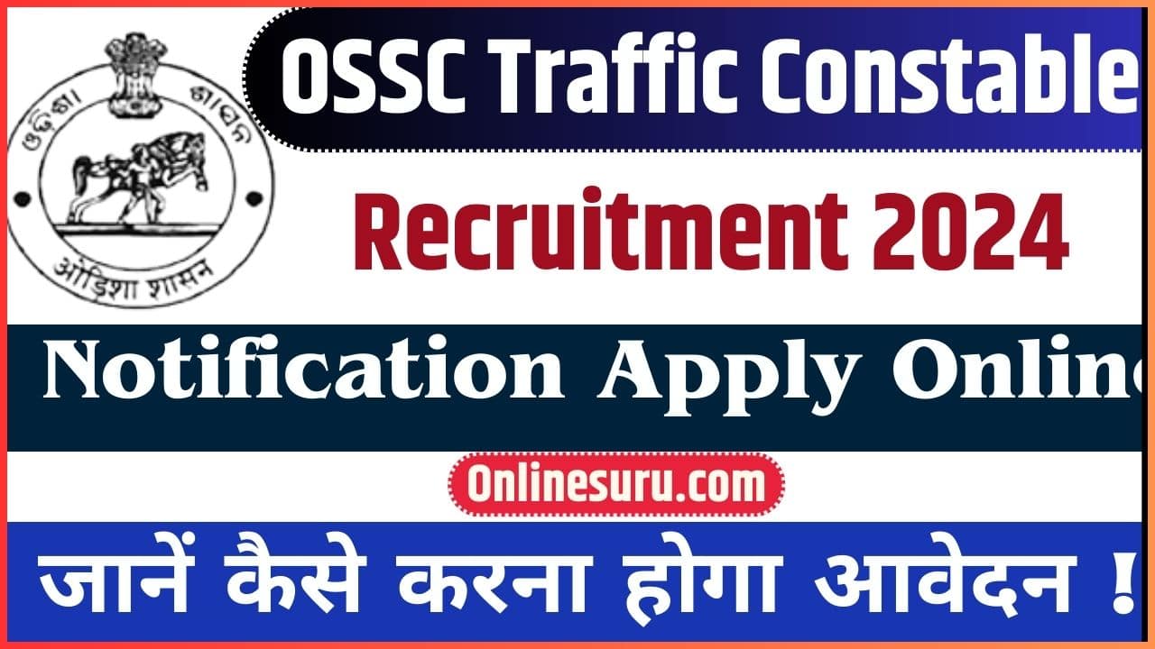 OSSC Traffic Constable Recruitment 2024 Apply Online for 26 Vacancies Full Information 3 OSSC Traffic Constable Recruitment