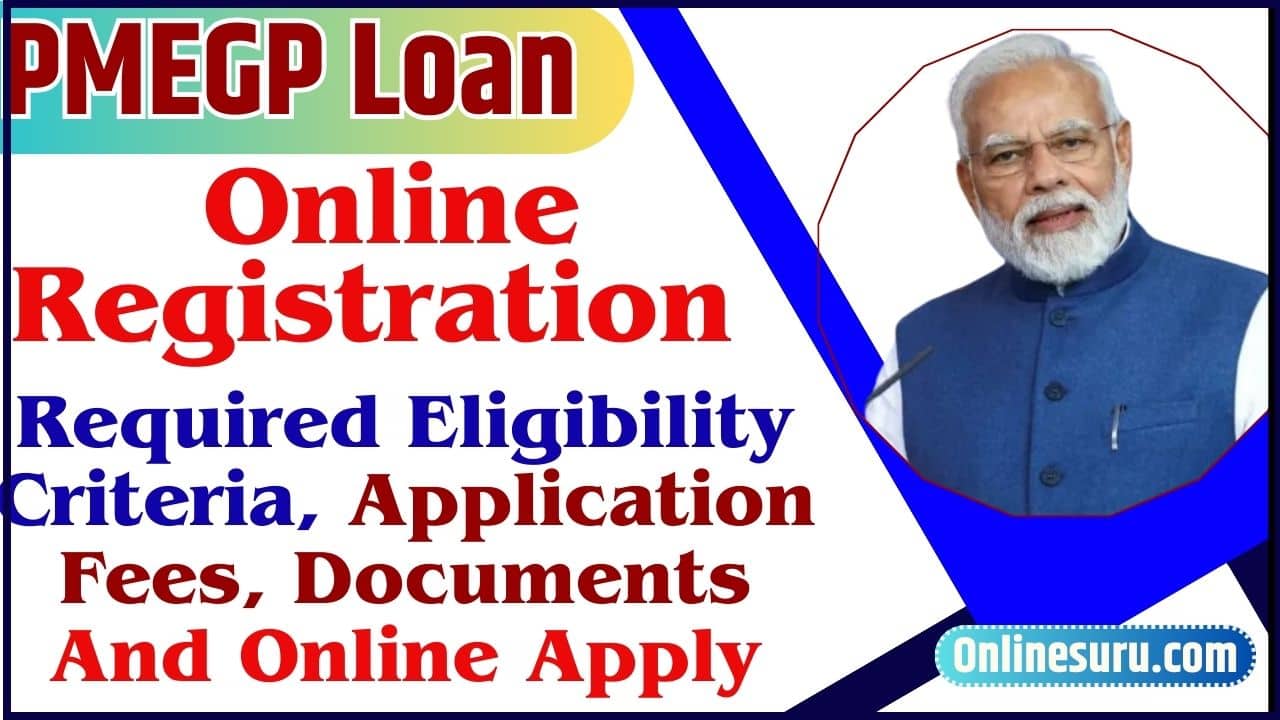 PMEGP Loan Online Registration 2024 – Required Eligibility Criteria, Application Fees, Documents And Online Apply Full Information 3 PMEGP Loan Online Registration