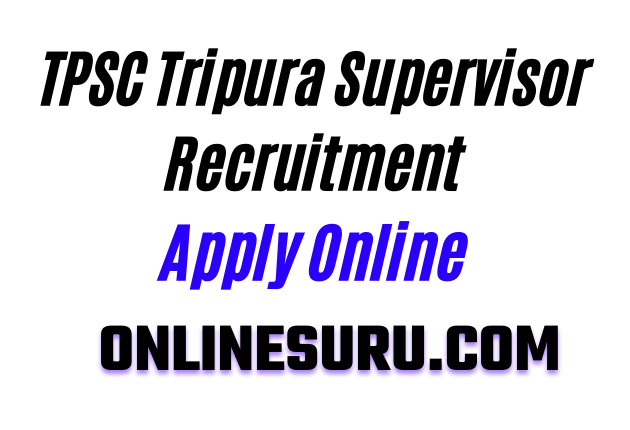 TPSC Tripura Supervisor Recruitment