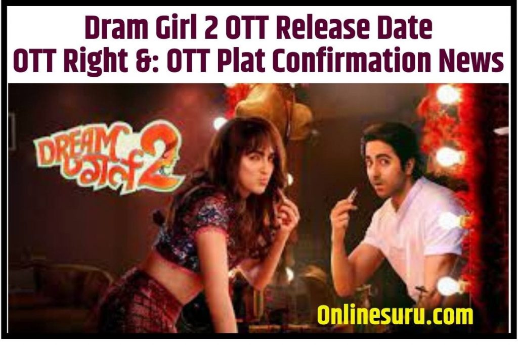 Dream Girl 2 OTT Release Date